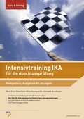 Cover: Intensivtraining IKA f&uuml;r die Abschlusspr&uuml;fung - KLV - eine Marke der Westermann Schweiz AG