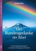 Abbildung von: Der Bundesgedanke der Bibel - Verlag für Kultur und Wissenschaft