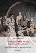 Cover: Moses Mendelssohn &uuml;ber die Bestimmung des Menschen - Wehrhahn Verlag