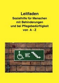 Abbildung von: Leitfaden Sozialhilfe für Menschen mit Behinderungen und bei Pflegebedürftigkeit von A-Z - DVS