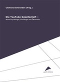 Cover: Die YouTube-Gesellschaft - Uni-Edition