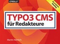 Abbildung von: TYPO3 CMS für Redakteure - O'Reilly
