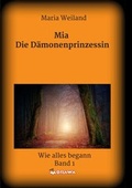 Cover: Mia - Die D&auml;monenprinzessin - Morawa Lesezirkel GmbH