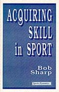 Cover: Acquiring Skill in Sport - Sports Dynamics