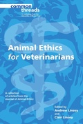 Cover: Animal Ethics for Veterinarians - University of Illinois Press