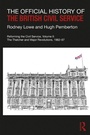 Cover: The Official History of the British Civil Service - Routledge