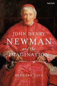 Abbildung von: John Henry Newman and the Imagination - T.& T.Clark Ltd