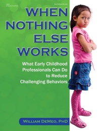 Enlarge image Cover: When Nothing Else Works - Gryphon House Inc.