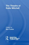 Cover: The Theatre of Katie Mitchell - Routledge