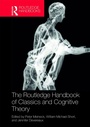 Cover: The Routledge Handbook of Classics and Cognitive Theory - Routledge