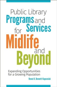 Abbildung von: Public Library Programs and Services for Midlife and Beyond - Libraries Unlimited
