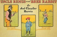 Enlarge image Cover: Uncle Remus and Brer Rabbit - Seltzer Books