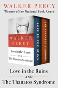 Cover: Love in the Ruins and The Thanatos Syndrome - Open Road Media