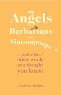 Cover: Angels, Barbarians, and Nincompoops - TAN Books
