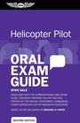 Cover: Helicopter Pilot Oral Exam Guide - Aviation Supplies & Academics, Inc.