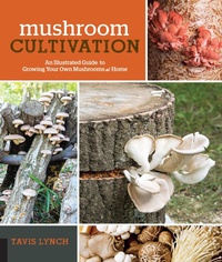 Abbildung von: Mushroom Cultivation - Quarry Books