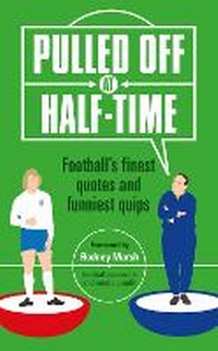 Enlarge image Cover: Pulled Off at Half-Time - Welbeck