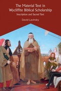Cover: The Material Text in Wycliffite Biblical Scholarship - De Gruyter
