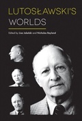 Cover: Lutoslawski's Worlds - De Gruyter
