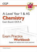 Cover: A-Level Chemistry: OCR A Year 1 & AS Exam Practice Workbook - includes Answers - Coordination Group Publications Ltd (CGP)