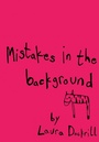 Cover: Mistakes in the Background - HarperCollins