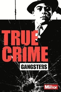 Enlarge image Cover: Gangsters - Pillar Box Red Publishing Ltd