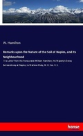 Cover: Remarks upon the Nature of the Soil of Naples, and Its Neighbourhood - Hansebooks