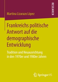 Abbildung von: Frankreichs politische Antwort auf die demographische Entwicklung - Springer VS
