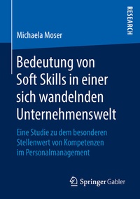 Abbildung von: Bedeutung von Soft Skills in einer sich wandelnden Unternehmenswelt - Springer Gabler