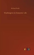 Cover: Washington in Domestic Life - Outlook Verlag