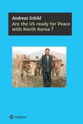 Cover: Are the US ready for Peace with North Korea? - tredition