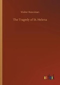 Cover: The Tragedy of St. Helena - Outlook Verlag