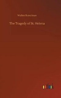 Enlarge image Cover: The Tragedy of St. Helena - Outlook Verlag