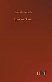 Enlarge image Cover: Looking Glasse - Outlook Verlag