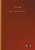 Cover: An Arkansas Planter - Outlook Verlag