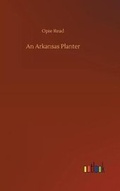 Cover: An Arkansas Planter - Outlook Verlag