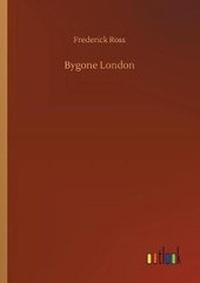 Enlarge image Cover: Bygone London - Outlook Verlag