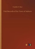 Cover: Vital Records of the Town of Auburn - Outlook Verlag