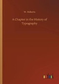 Cover: A Chapter in the History of Typography - Outlook Verlag