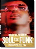 Cover: Bruce W. Talamon. Soul. R&B. Funk. Photographs 1972-1982 - TASCHEN