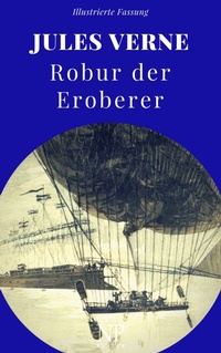 Enlarge image Cover: Robur der Eroberer - Null Papier Verlag
