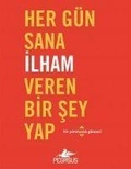 Cover: Her G&uuml;n Sana Ilham Veren Bir Sey Yap - Pegasus Yayincilik