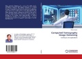Cover: Computed Tomography Image Denoising - LAP Lambert Academic Publishing