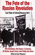 Cover: The Fate of the Russian Revolution: v. 1 - Workers Liberty