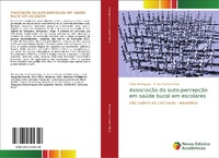 Abbildung von: Associacao da auto-percepcao em saude bucal em escolares - Novas Edicoes Academicas
