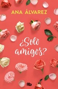 Cover: Solo amigos - Ediciones B, SA