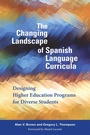 Cover: The Changing Landscape of Spanish Language Curricula - Georgetown University Press