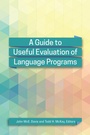 Cover: A Guide to Useful Evaluation of Language Programs - Georgetown University Press