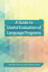 Enlarge image Cover: A Guide to Useful Evaluation of Language Programs - Georgetown University Press