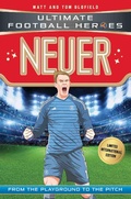 Cover: Neuer (Ultimate Football Heroes - Limited International Edition) - Dino Books
